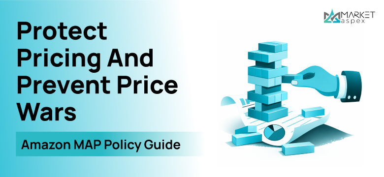 Amazon Minimum Advertised Price (MAP): How Brands Protect Margins and Control Pricing
